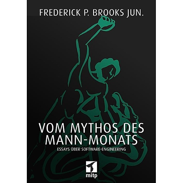 Vom Mythos des Mann-Monats, Frederick P. Brooks