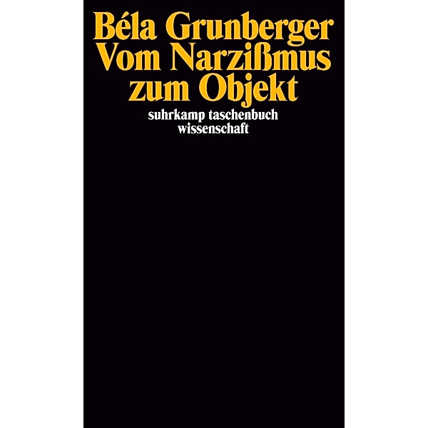 Vom Narzißmus zum Objekt, Bela Grunberger