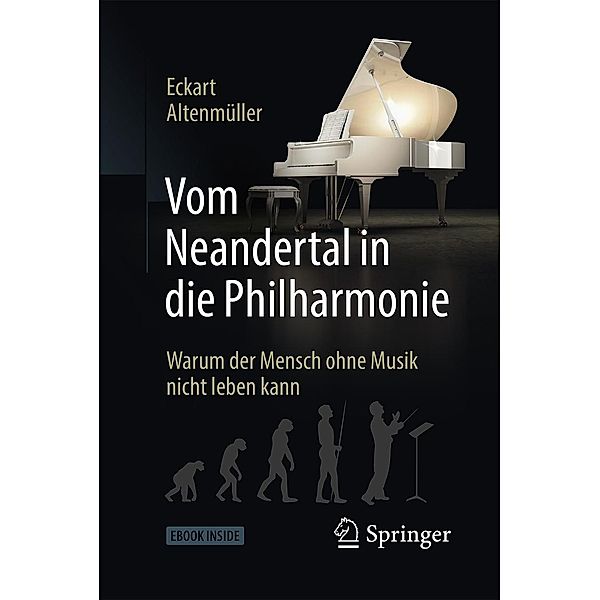 Vom Neandertal in die Philharmonie, Eckart Altenmüller