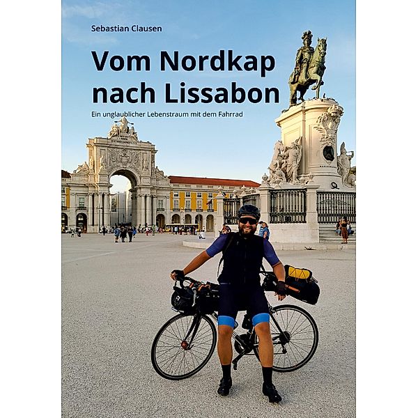 Vom Nordkap nach Lissabon, Sebastian Clausen