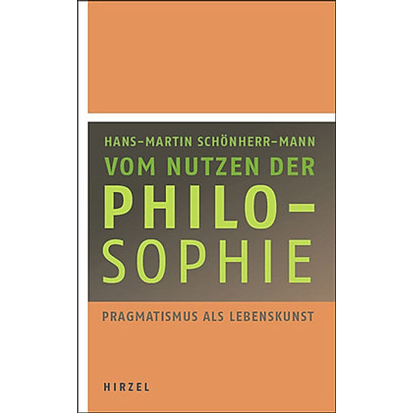 Vom Nutzen der Philosophie, Hans-Martin Schönherr-Mann