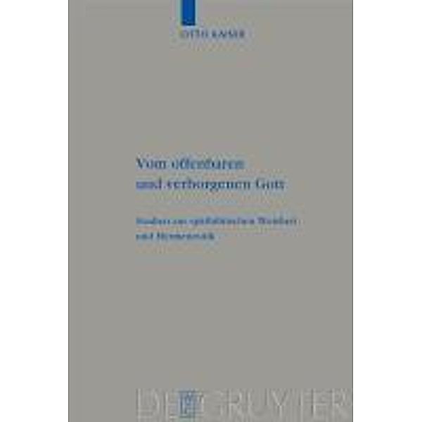 Vom offenbaren und verborgenen Gott / Beihefte zur Zeitschrift für die alttestamentliche Wissenschaft Bd.392, Otto Kaiser