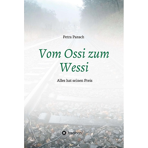 Vom Ossi zum Wessi / tredition, Petra Pansch