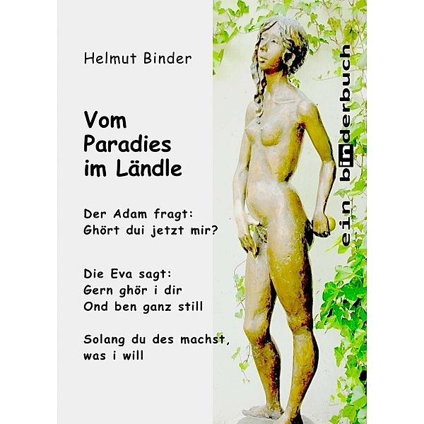 Vom Paradies im Ländle, Helmut Binder
