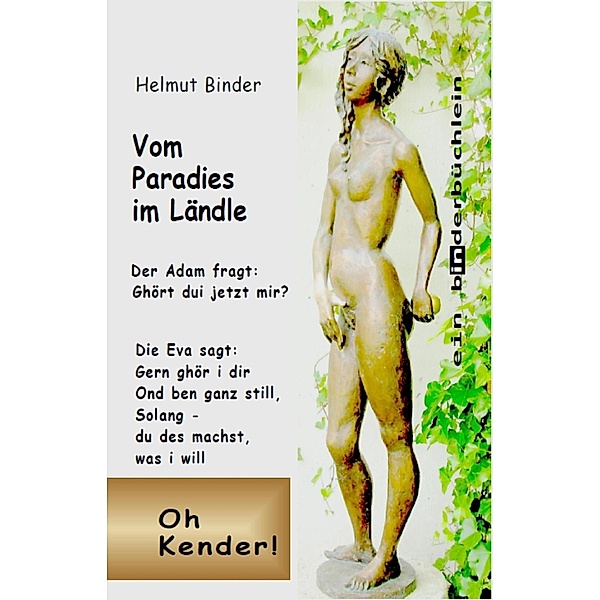 Vom Paradies im Ländle / binderbücher Bd.1, Helmut Binder