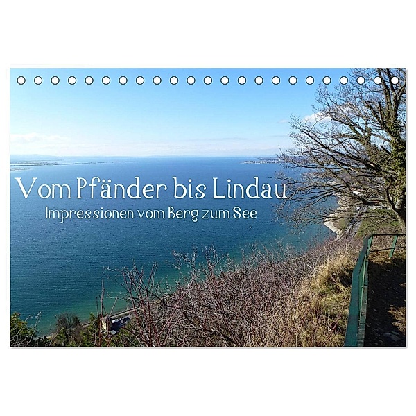 Vom Pfänder nach Lindau (Tischkalender 2024 DIN A5 quer), CALVENDO Monatskalender, Manfred Kepp