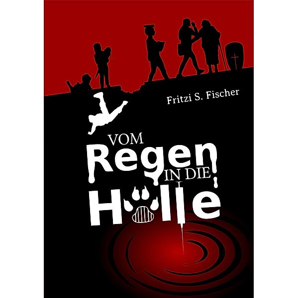 Vom Regen in die Hölle / Straßenkämpferherz Bd.1, Fritzi S. Fischer