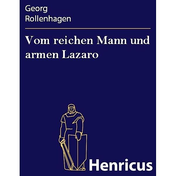 Vom reichen Mann und armen Lazaro, Georg Rollenhagen