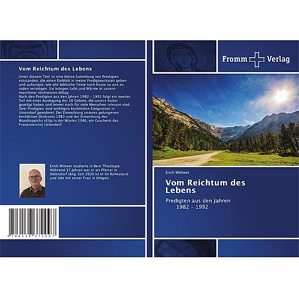 Vom Reichtum des Lebens, Erich Wittwer