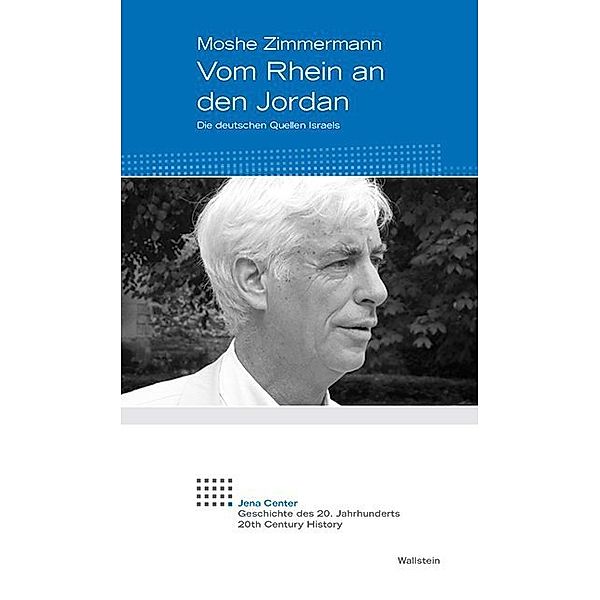 Vom Rhein an den Jordan, Moshe Zimmermann