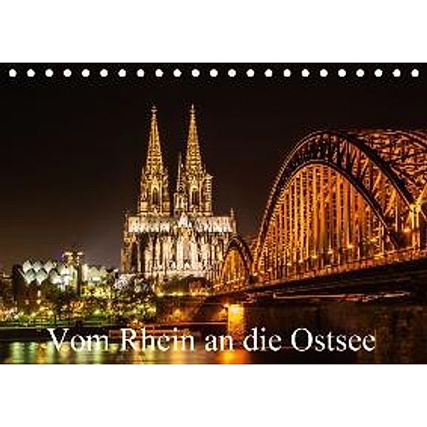Vom Rhein an die Ostsee (Tischkalender 2016 DIN A5 quer), Falko John