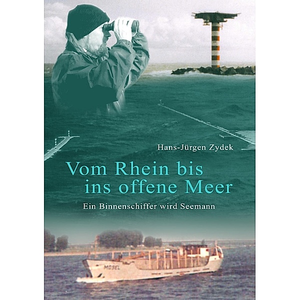 Vom Rhein bis ins offene Meer, Hans-Jürgen Zydek