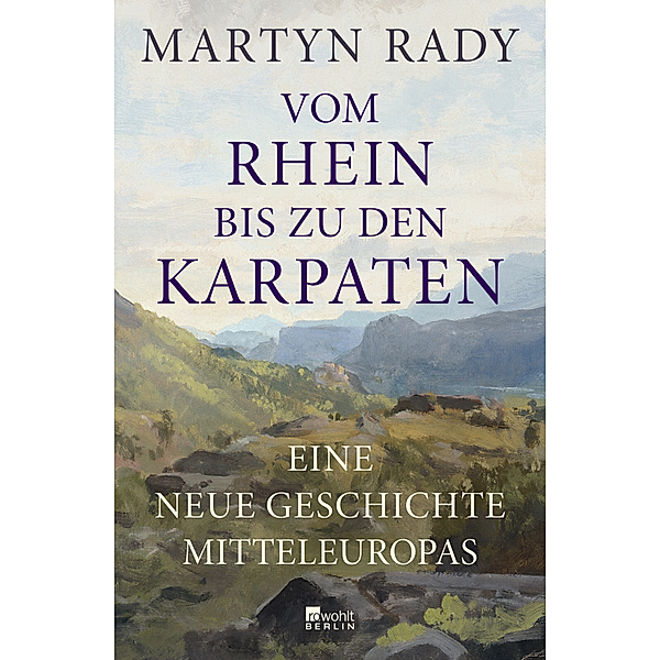 Vom Rhein bis zu den Karpaten, Martyn Rady