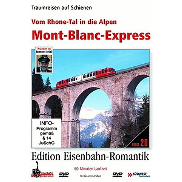 Vom Rhone-Tal in die Alpen - Mont Blanc Express, Mont Blanc Express
