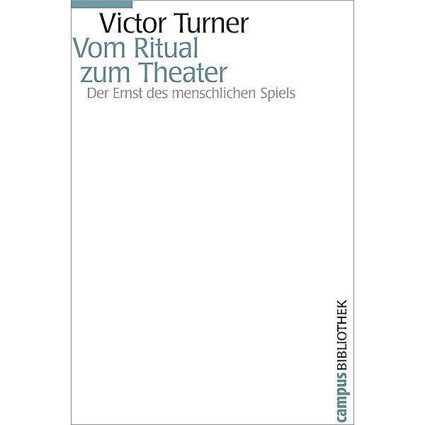 Vom Ritual zum Theater, Victor Turner