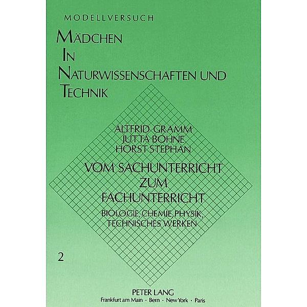 Vom Sachunterricht zum Fachunterricht, Altfrid Gramm, Jutta Bohne, Horst Stephan