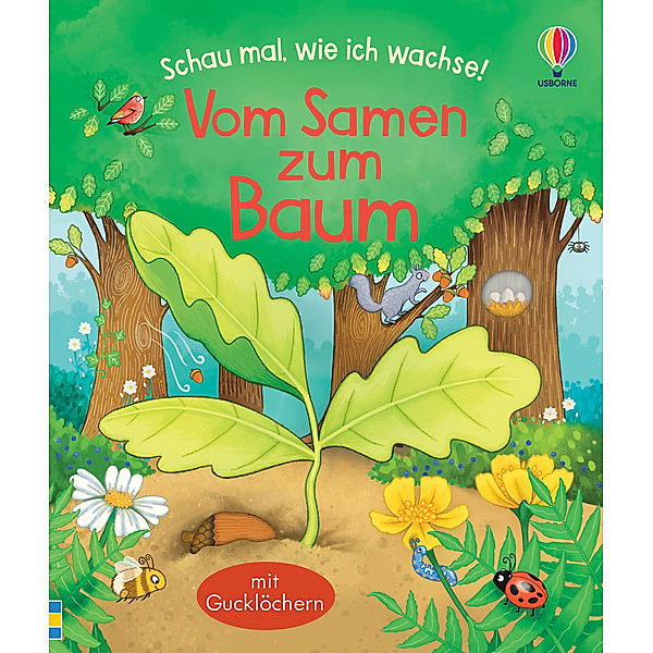 Vom Samen zum Baum / Schau mal, wie ich wachse! Bd.2, Lesley Sims