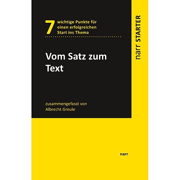 Vom Satz zum Text / narr STARTER, Albrecht Greule