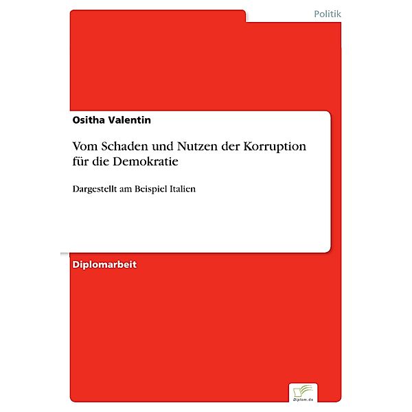 Vom Schaden und Nutzen der Korruption für die Demokratie, Ositha Valentin