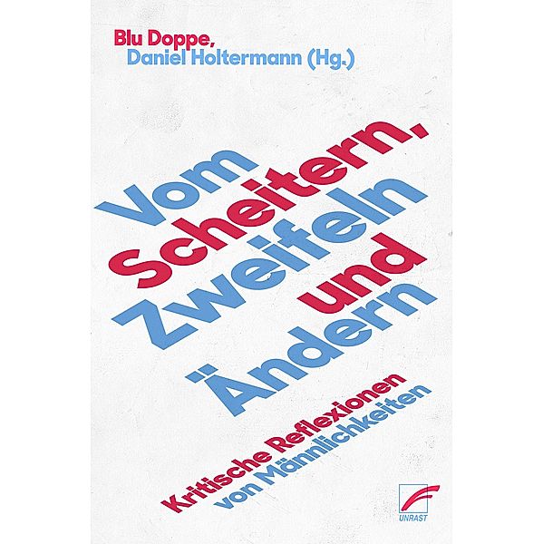 Vom Scheitern, Zweifeln und Ändern, Blu Doppe, Daniel Holtermann