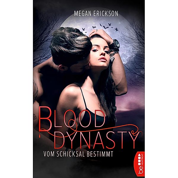 Vom Schicksal bestimmt / Blood Dynasty Bd.1, Megan Erickson