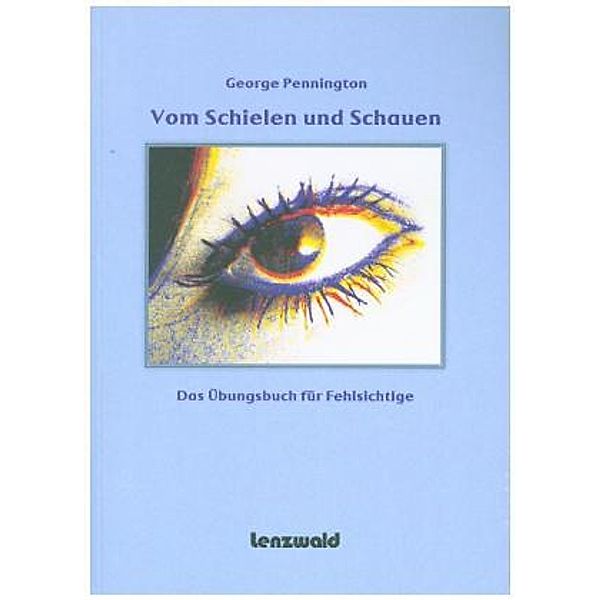 Vom Schielen und Schauen, George Pennington