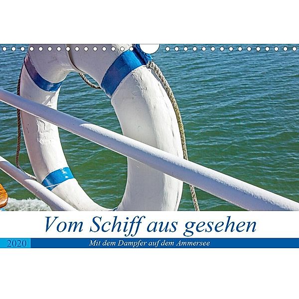 Vom Schiff aus gesehen - Mit dem Dampfer auf dem Ammersee (Wandkalender 2020 DIN A4 quer), Martina Marten