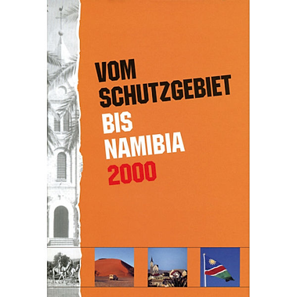 Vom Schutzgebiet bis Namibia 2000