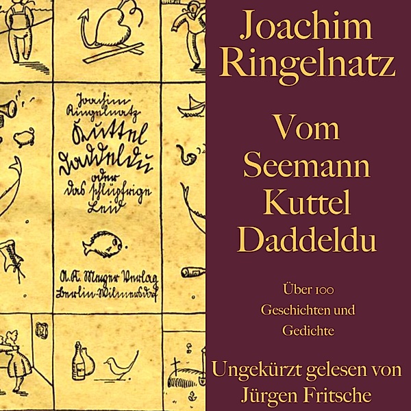 Vom Seemann Kuttel Daddeldu: Über 100 Gedichte und Geschichten, Joachim Ringelnatz
