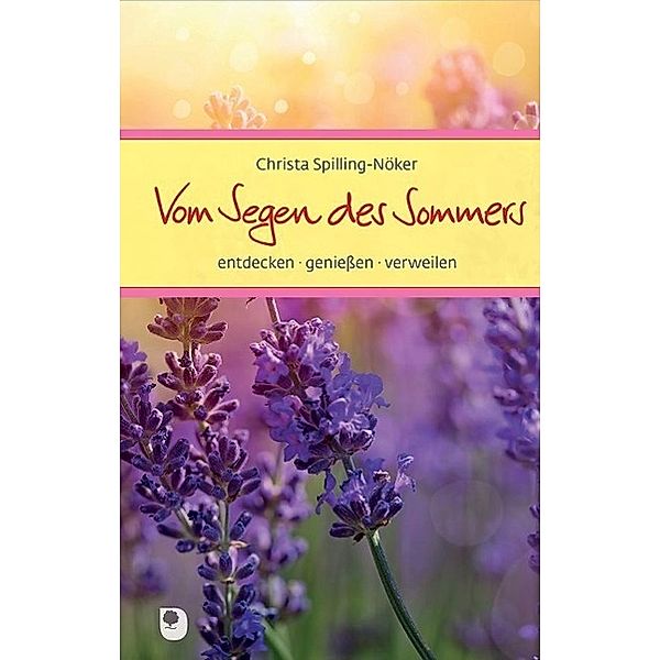 Vom Segen des Sommers, Christa Spilling-Nöker