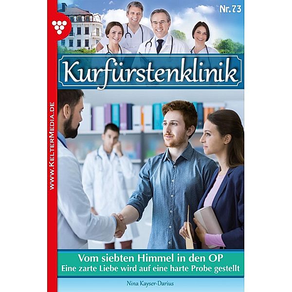 Vom siebten Himmel in den OP / Kurfürstenklinik Bd.73, Nina Kayser-Darius