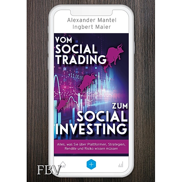 Vom Social Trading zum Social Investing, Ingbert Maier, Alexander Mantel