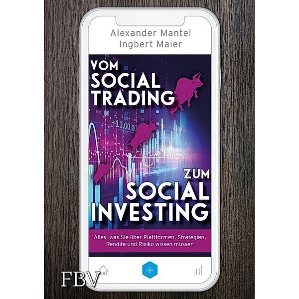 Vom Social Trading zum Social Investing, Alexander Mantel, Ingbert Maier