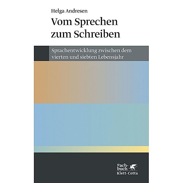 Vom Sprechen zum Schreiben (Konzepte der Humanwissenschaften) / Konzepte der Humanwissenschaften, Helga Andresen