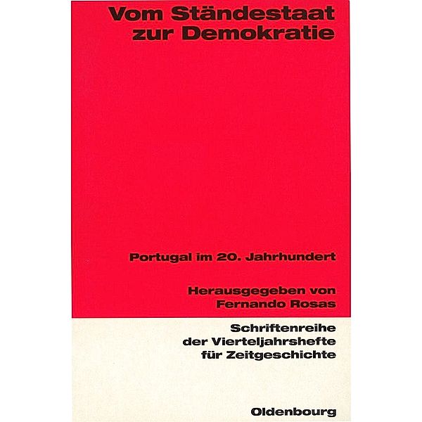 Vom Ständestaat zur Demokratie / Schriftenreihe der Vierteljahrshefte für Zeitgeschichte Bd.75