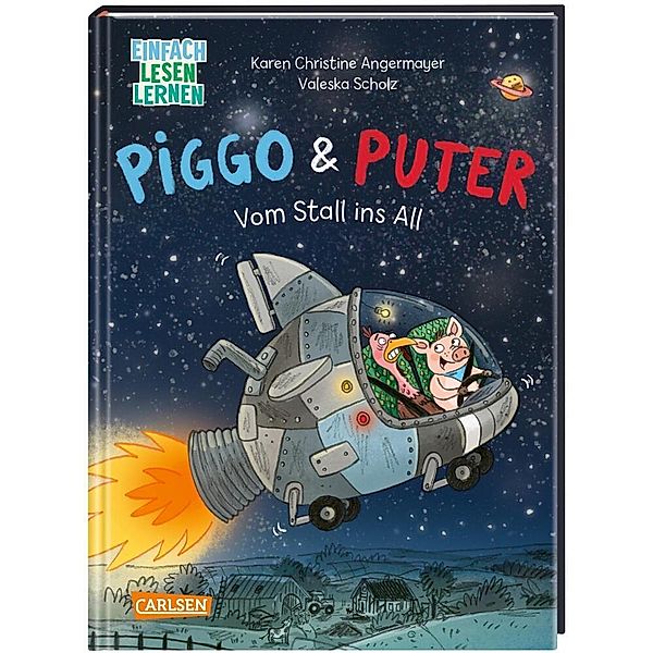 Vom Stall ins All / Piggo und Puter Bd.1, Karen Chr. Angermayer