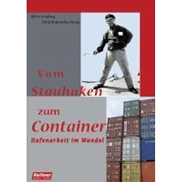 Vom Stauhaken zum Container, Birte Gräfing