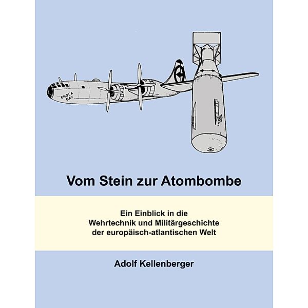 Vom Stein zur Atombombe, Adolf Kellenberger