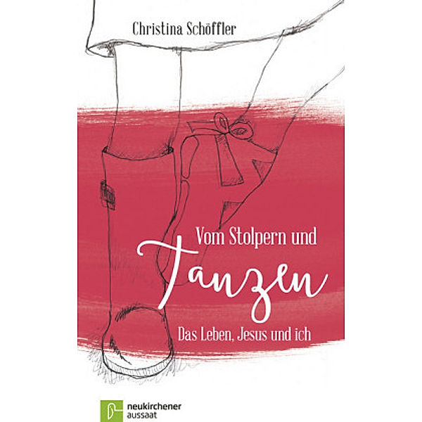 Vom Stolpern und Tanzen, Christina Schöffler