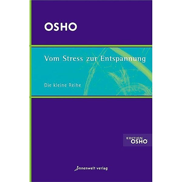 Vom Stress zur Entspannung, Osho