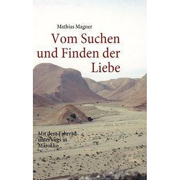 Vom Suchen und Finden der Liebe, Mathias Magner