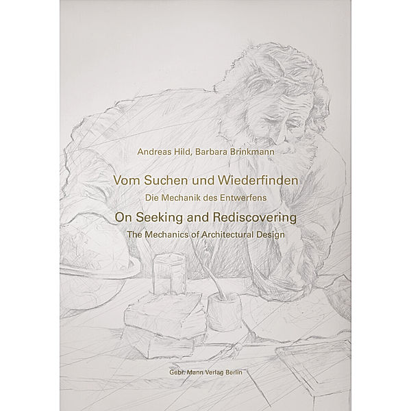 Vom Suchen und Wiederfinden / On Seeking and Rediscovering, Andreas Hild, Barbara Brinkmann
