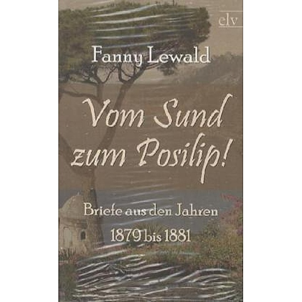 Vom Sund zum Posilip!, Fanny Lewald