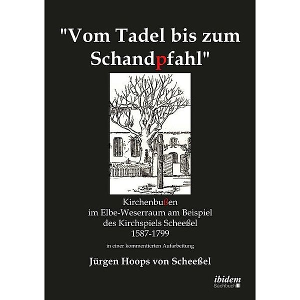 Vom Tadel bis zum Schandpfahl, Jürgen Hoops von Scheessel