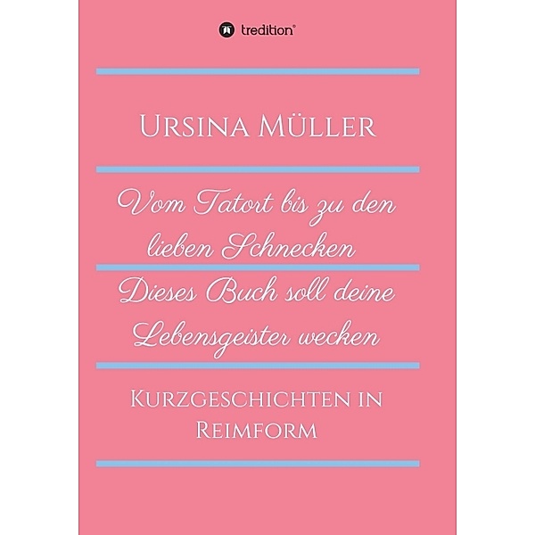 Vom Tatort bis zu den lieben Schnecken, Ursina Müller