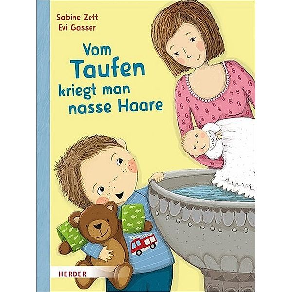 Vom Taufen kriegt man nasse Haare, Sabine Zett, Evi Gasser