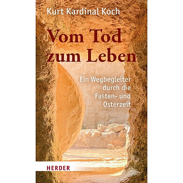 Vom Tod zum Leben, Kurt Kardinal Koch