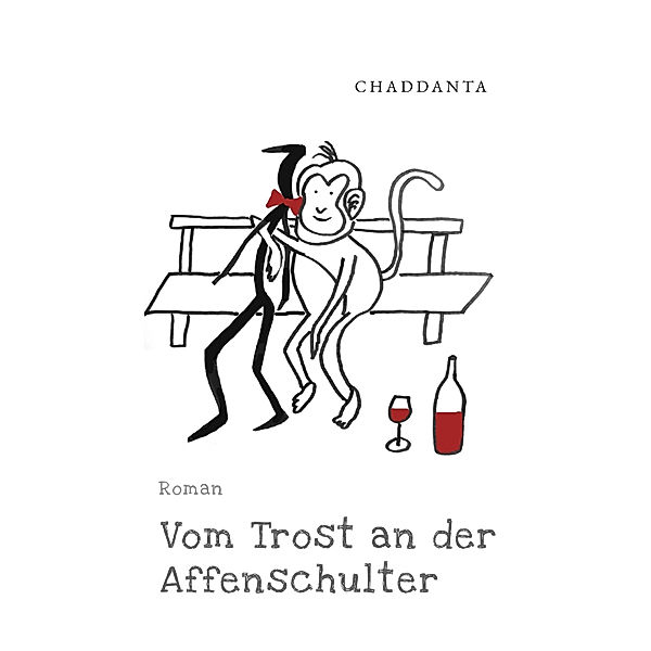 Vom Trost an der Affenschulter, Chaddanta