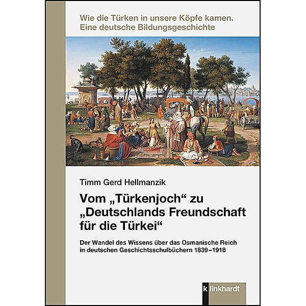 Vom Türkenjoch zu Deutschlands Freundschaft für die Türkei, Timm Gerd Hellmanzik