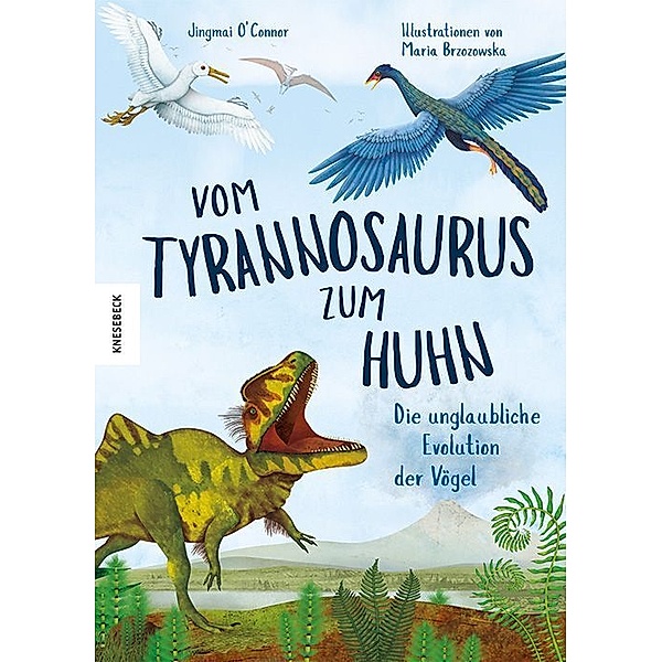 Vom Tyrannosaurus zum Huhn, Jingmai O'Connor